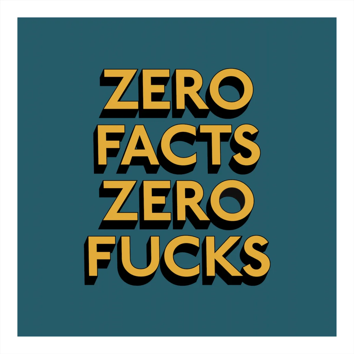 ZERO FUCKS