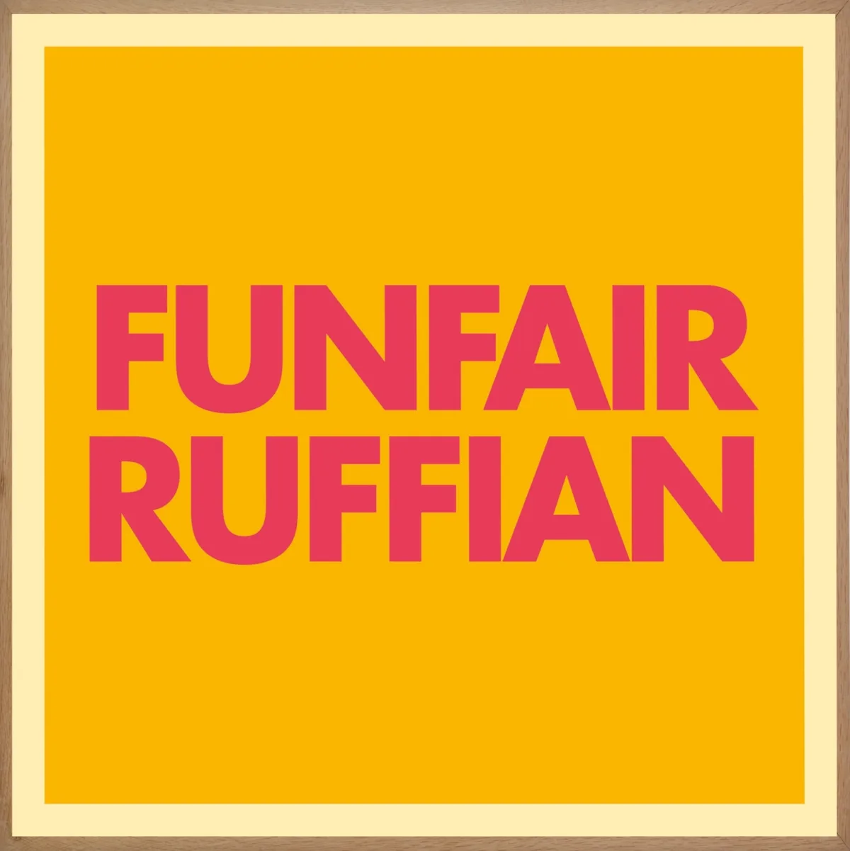 FUNFAIR RUFFIAN