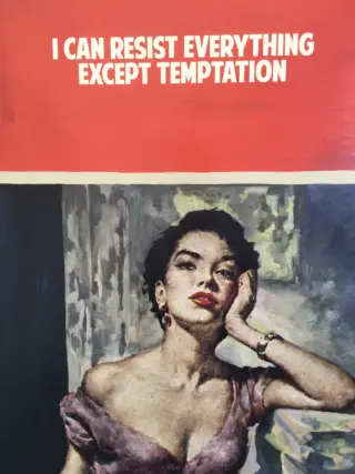 I Can Resist Everything Except Temptation - Hand-Finished image 3
