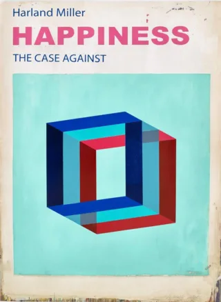 Happiness: The Case Against (Small) image 1