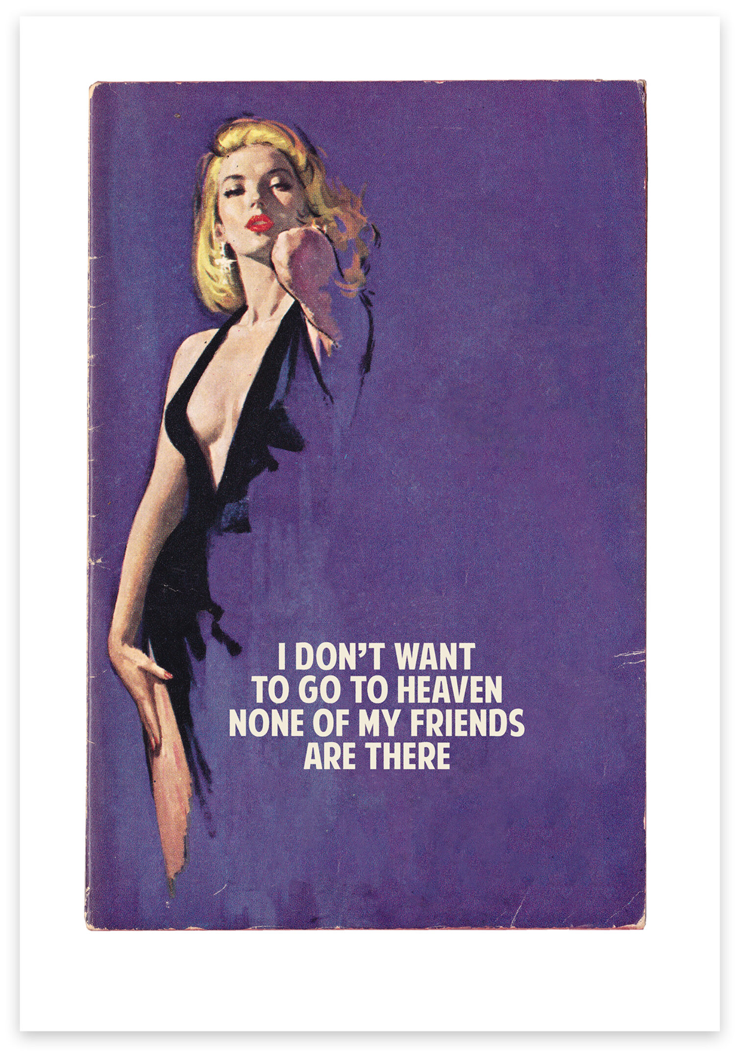 I Don't Want to go to Heaven