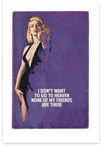 I Don't Want to go to Heaven