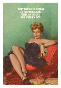 I Only Drink Champagne