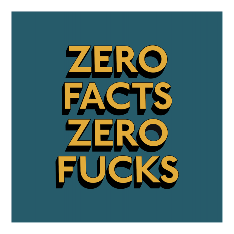 ZERO FUCKS